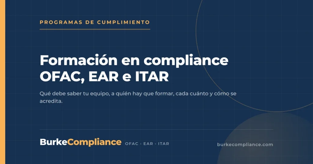 Formación en compliance OFAC, EAR e ITAR — Burke Compliance