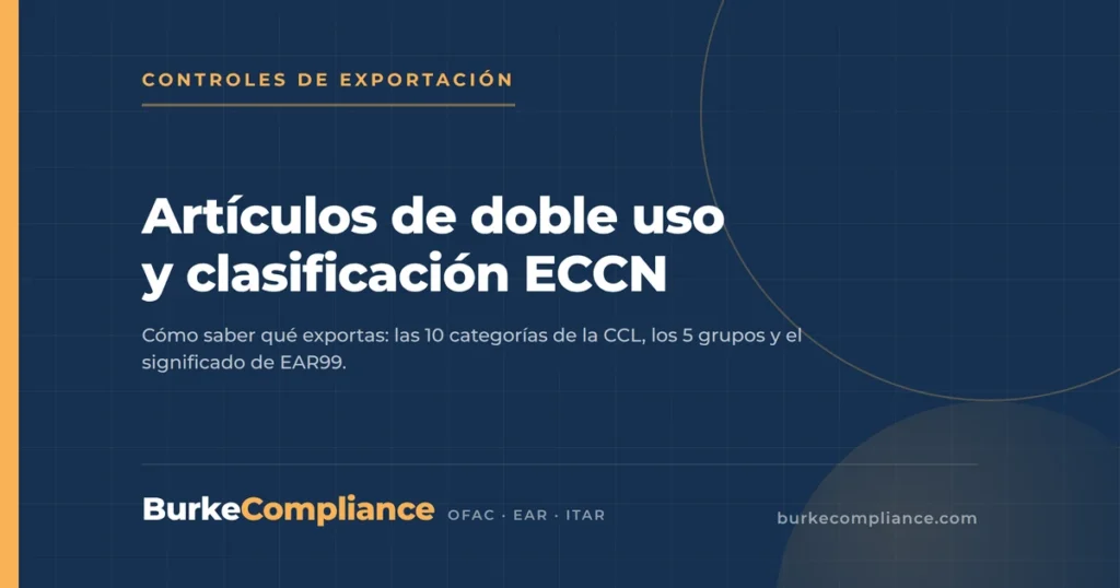 Artículos de doble uso y clasificación ECCN — Burke Compliance